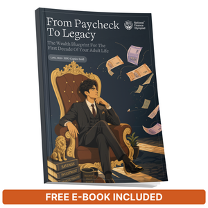 From Paycheck to Legacy | The Wealth Blueprint for the First Decade of Your Adult Life -  Pre-Order